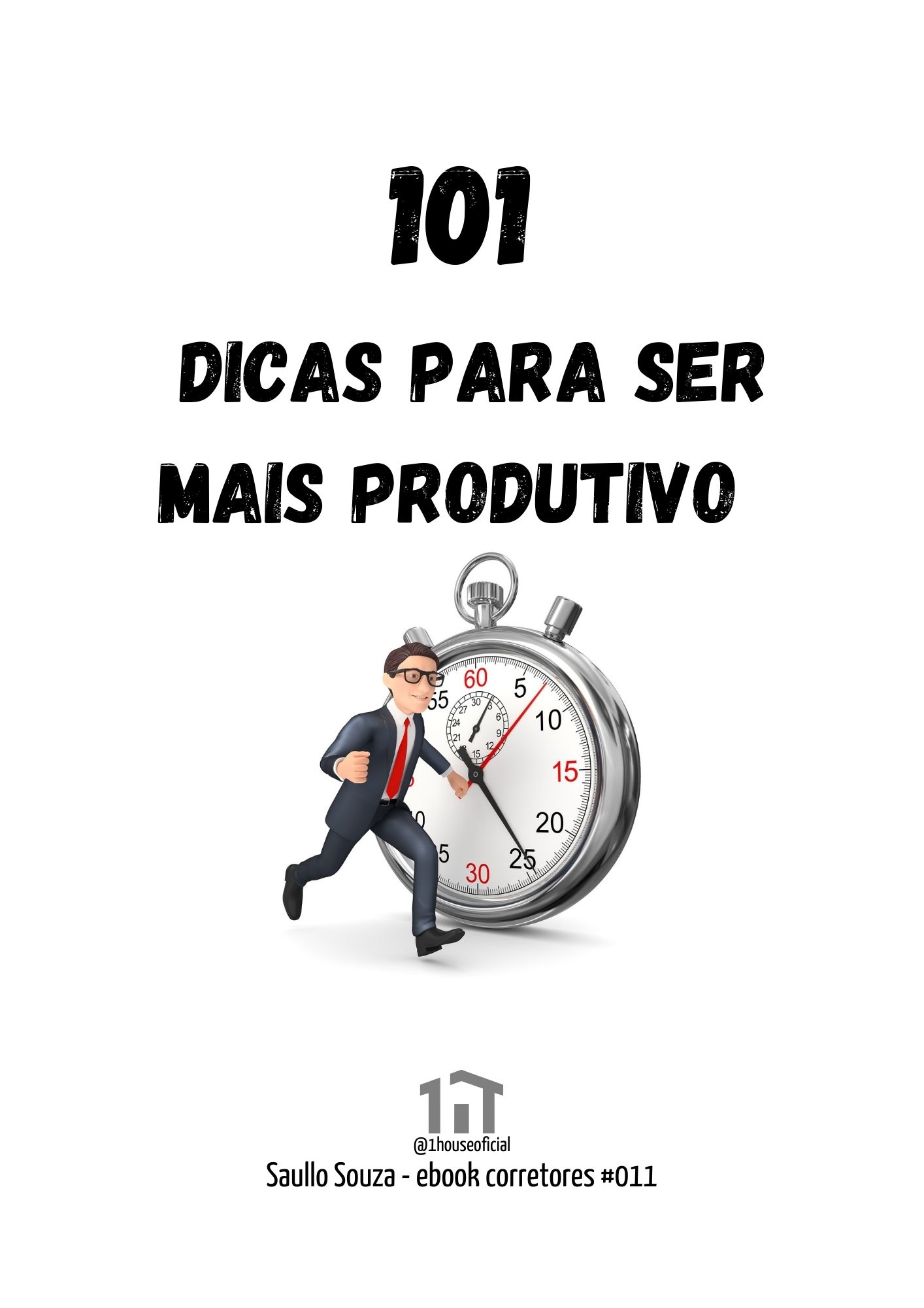 101 Dicas Para Ser Mais Produtivo
